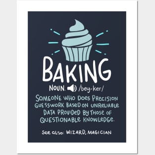 Funny Baker and Chefs by CheesyB Baker Definition Funny Baking Cake Cupcake Posters and Art